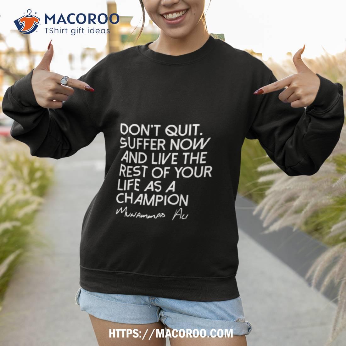 Be A Champion Shirt Sweatshirt