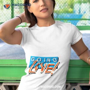 beebthings going live shirt tshirt 1