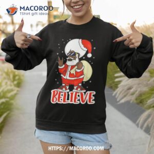 believe in black melanin santa funny hip hop rap christmas shirt vintage santa claus sweatshirt