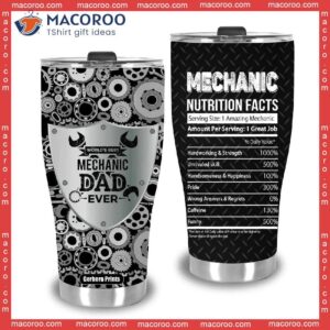 best mechanic dad ever nutrition fact father s day stainless steel tumbler 3