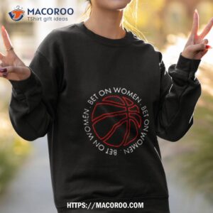 bet on women circle basketball shirt sweatshirt 2