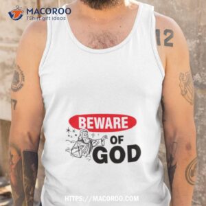 beware of god shirt tank top