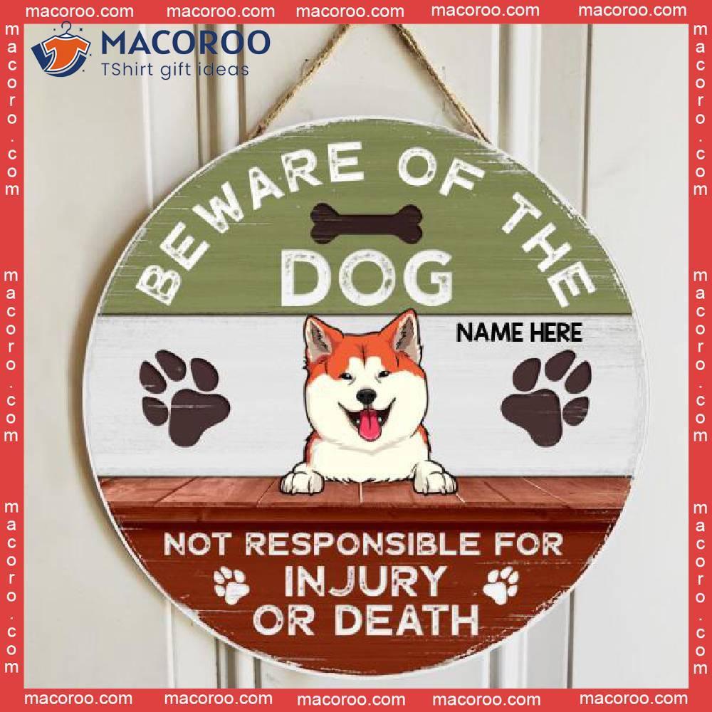 Beware Of The Dog Not Responsible For Injury Or Death, Custom Background V2, Personalized Wooden Signs