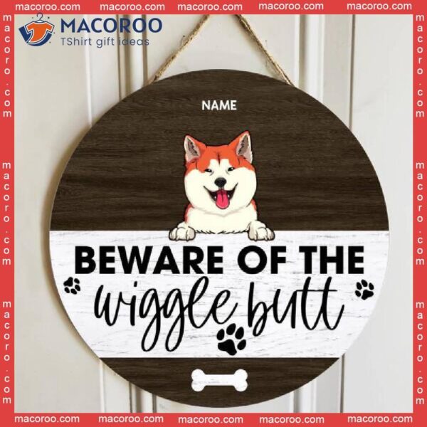Beware Of Wiggle Butts, Wooden Door Hanger, Personalized Dog Breeds Signs, Lovers Gifts, Front Decor
