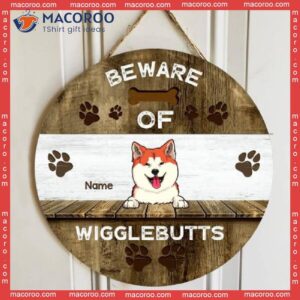 Beware Of Wigglebutts, Door Hanger, Dog Dad Gift, Mom Personalized Breed Wooden Signs