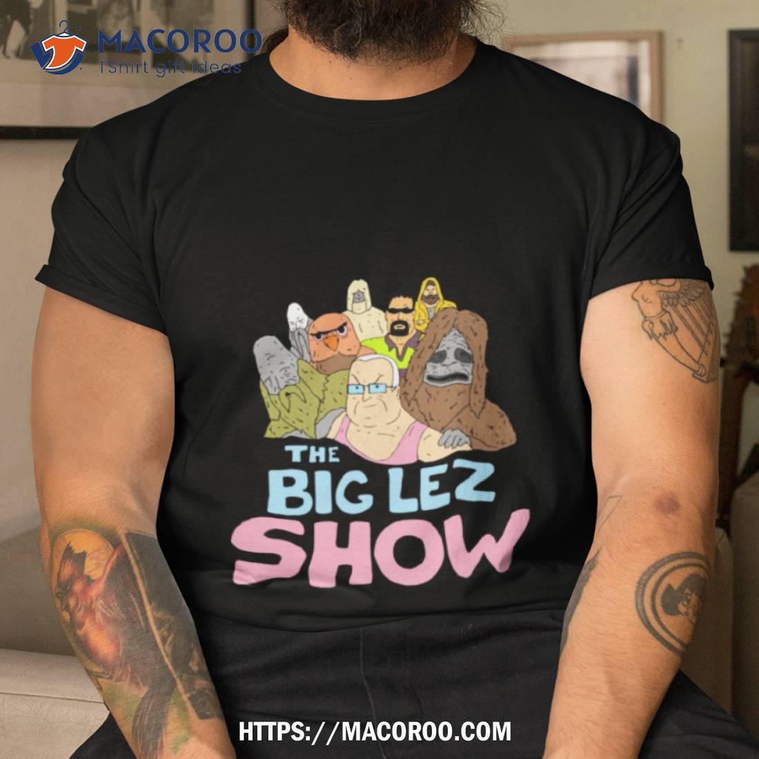 Big Lez Show Merch All Casshirt Big Lez Show Merch All Casshirt