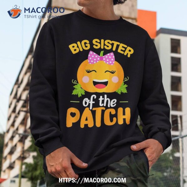 Big Sister Of The Patch Pumpkin Halloween Family Matching Shirt