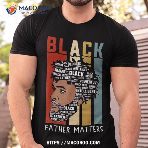 Black Father Day Gift Juneteenth Shirt