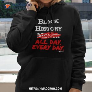 Black History Month All Day Every Day Keneakers Shirt