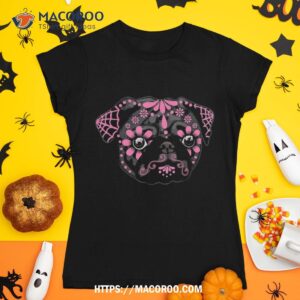 black pug dogs day of the dead sugar skull dog halloween shirt spooky scary skeletons tshirt 1