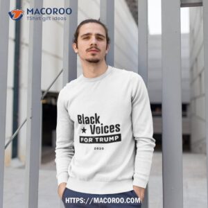 black voices for trump 2020 shirt sweatshirt 1
