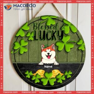 Blessed & Lucky, Shamrock Gold Coin, Personalized Dog Cat Wooden Signs, St. Patrick Day Front Door Decor