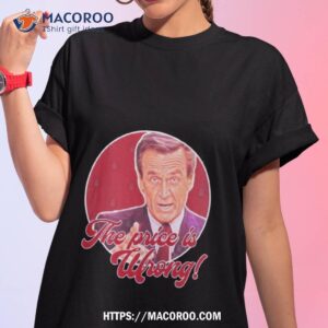 Bob Barker The Price Is Wrong Shirt