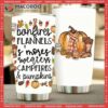 Bonfires Campfires Stainless Steel Tumbler