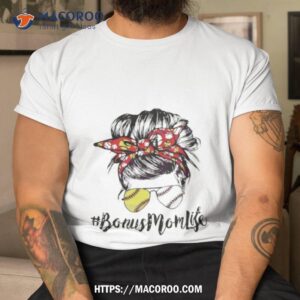 Bonus Mom Life Baseball Lover Shirt