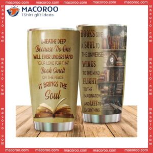 Books Give A Soul To The Universe Stainless Steel Tumbler