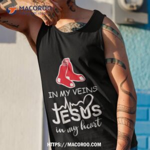 boston red sox logo 2023 in my veins jesus in my hearshirt tank top 1