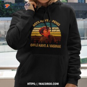 boy have a penis girl have a vagina shirt hoodie