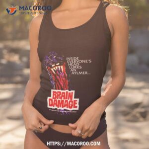 brain damage aylmer design shirt tank top 1