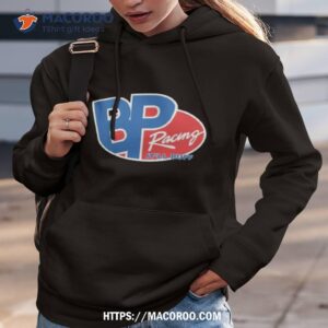 braydon price bp racing it ll buff shirt hoodie 3