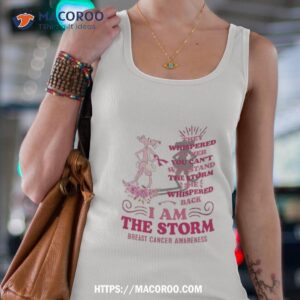 breast cancer pink panther they whispered to her you can t withstand the storm she whispered back shirt tank top 4