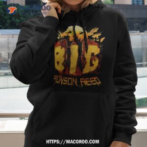 bronson reed big bronson reed shirt hoodie