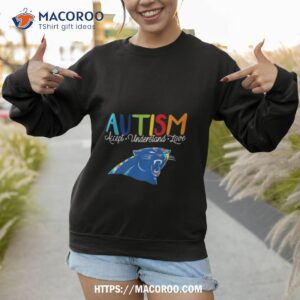 carolina panthers autism accept understand love 2023 shirt sweatshirt