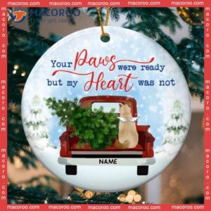 Cat In Truck Circle Ceramic Ornament,your Paws Were Ready But My Heart Was Not, Personalized Ornament