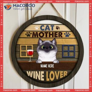 Cat Mother, Wine Lover, Personalized Wooden Signs