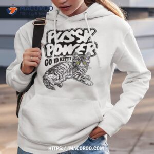 cat pussy power good kitty shirt hoodie 3
