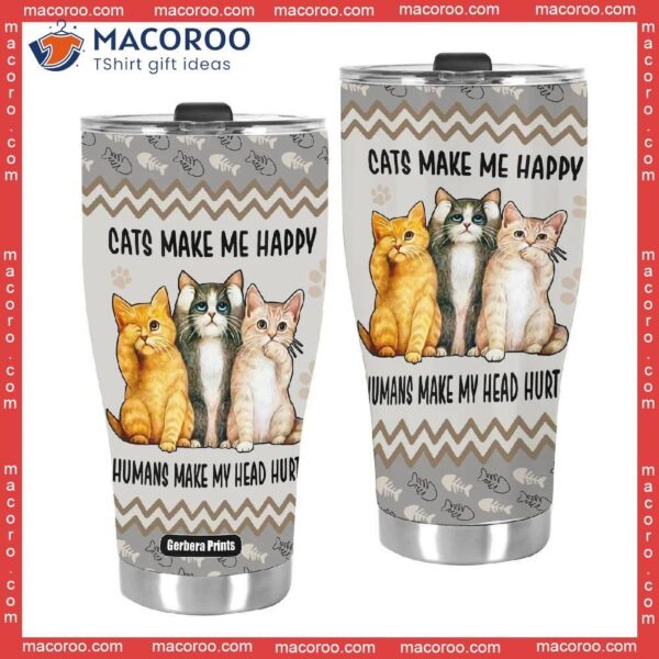 Cats Make Me Happy Stainless Steel Tumbler