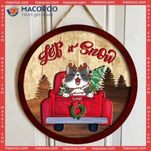Cats On Red Truck With Pine Trees , Let It Snow Welcome Door Signs, Cat Mom Gifts, Gifts For Lovers,christmas Decorations