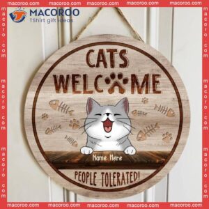 Cats Welcome People Tolerated, Fish Bone, Personalized Cat Wooden Signs