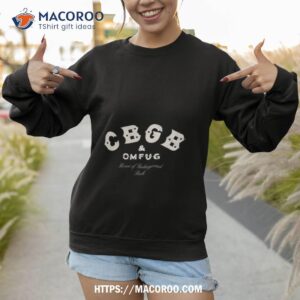Cbgb And Omfug Home Of Underground Rock Shirt 2 cbgb and omfug home of underground rock shirt sweatshirt