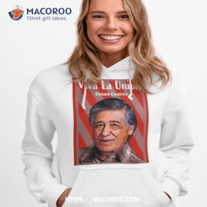 Cesar Chavez Day March 31 Civil Rights Labor Leader Shirt