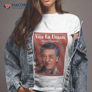 Cesar Chavez Day March 31 Civil Rights Labor Leader Shirt Cesar Chavez Day March 31 Civil Rights Labor Leader Shirt