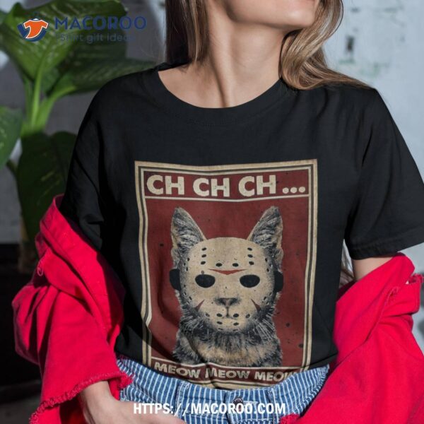 Ch Meow Scary Halloween Cat Horror Slasher Movie Shirt, Halloween Gift