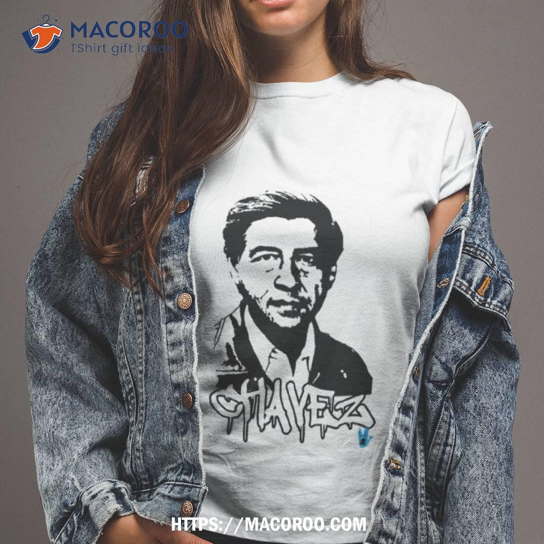 Chavez Organizer Black And White Cesar Chavez Shirt Chavez Organizer Black And White Cesar Chavez Shirt