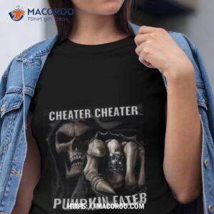 cheater cheater pumpkin eater angel of death shirt tshirt