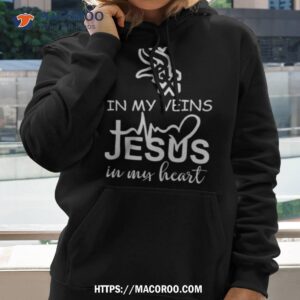 chicago white sox logo 2023 in my veins jesus in my hearshirt hoodie