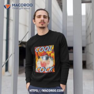 chicken cool cock rooster shirt sweatshirt 1