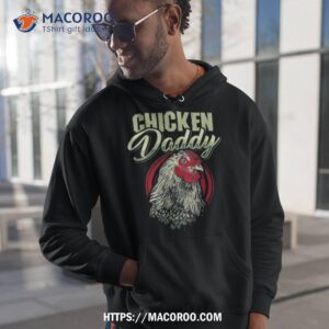 Chicken Daddy Dad Farmer Poultry Shirt, Great Gifts For Dad
