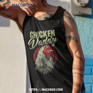 chicken daddy dad farmer poultry shirt great gifts for dad tank top 1