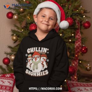 chillin with my snowmies funny cute christmas snow shirt snowman shirt hoodie