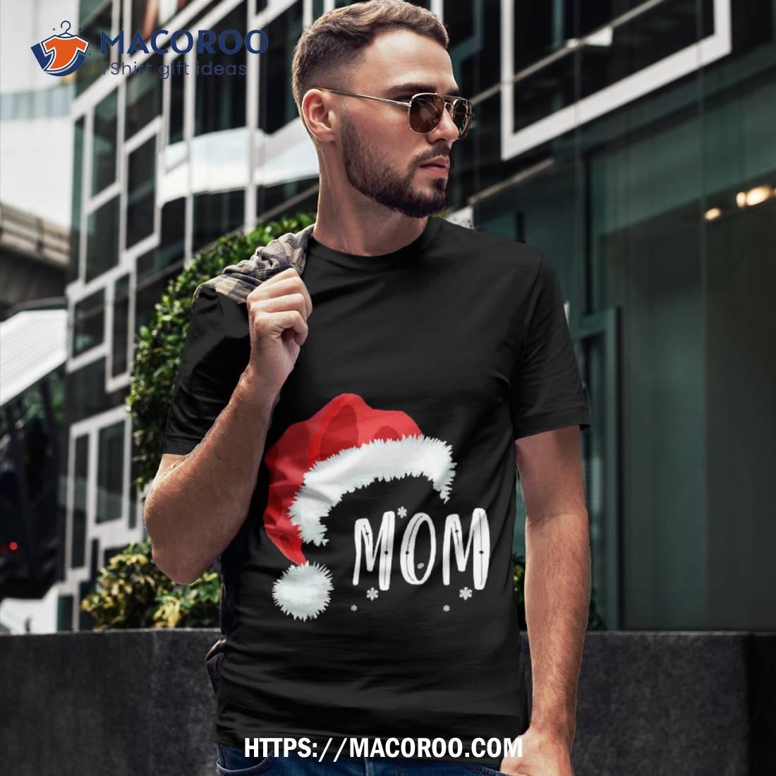 Christmas As Mom, 2020 Santa Claus Funny Gift For Shirt, Good