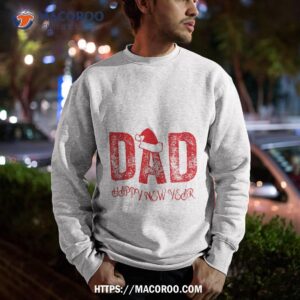 christmas dad shirt best christmas presents for dad sweatshirt