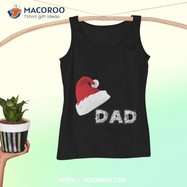 Christmas Dad Shirt, Meaningful Christmas Gifts For Dad