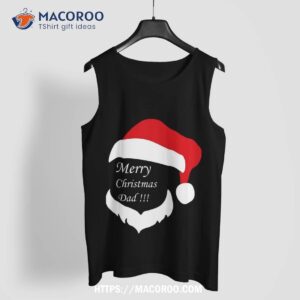 christmas gift dad shirt father christmas gifts tank top