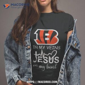 Cincinnati Bengals Logo 2023 In My Veins Jesus In My Hearshirt