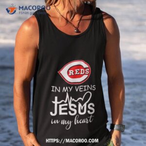cincinnati reds logo 2023 in my veins jesus in my hearshirt tank top